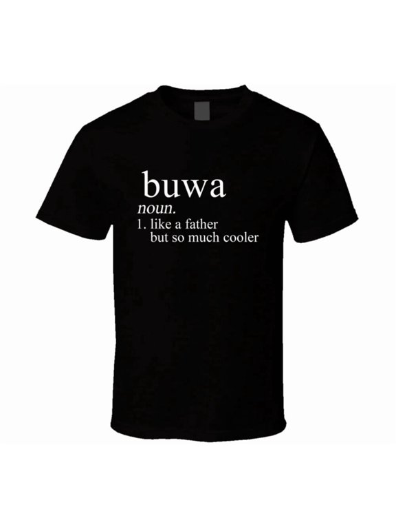 Buwa Noun Languages Definition Dad Father Father's Day Gift Cool T Shirt