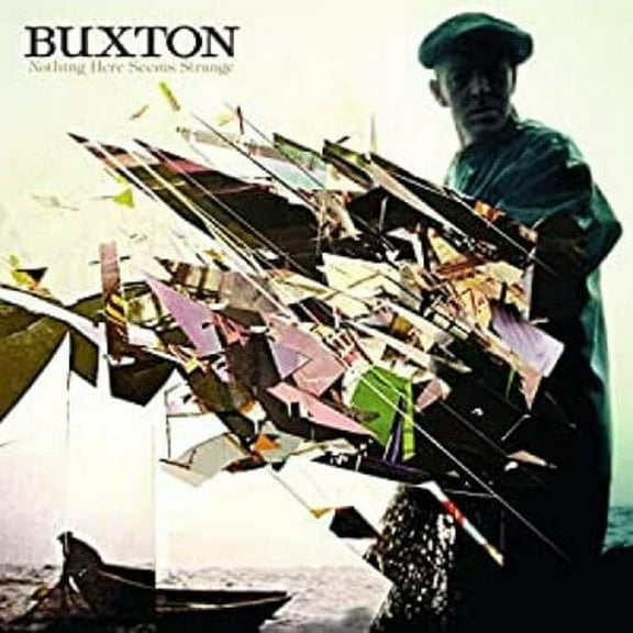 Buxton - Nothing Here Seems Strange - Alternative - CD