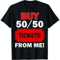 thumbnail image 1 of Buy 50 50 Tickets From Me Raffle Volunteer Fair T-Shirt, 1 of 3