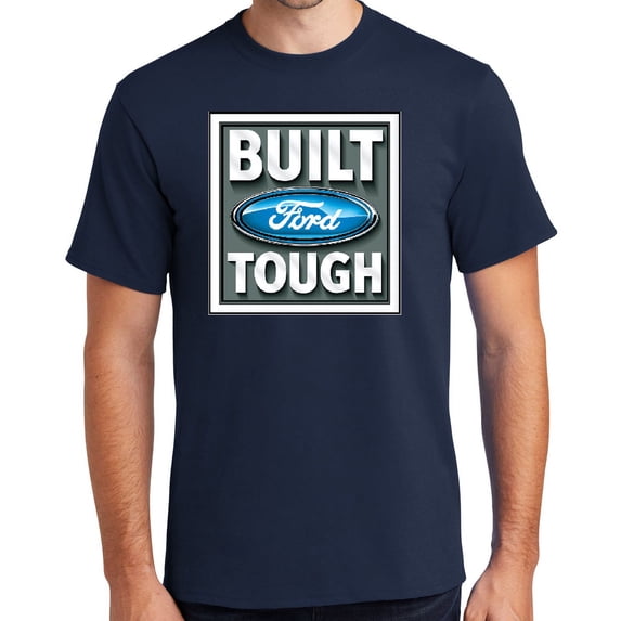 Buy Cool Shirts BUILT FORD TOUGH Cotton T-shirt, Large Navy Blue