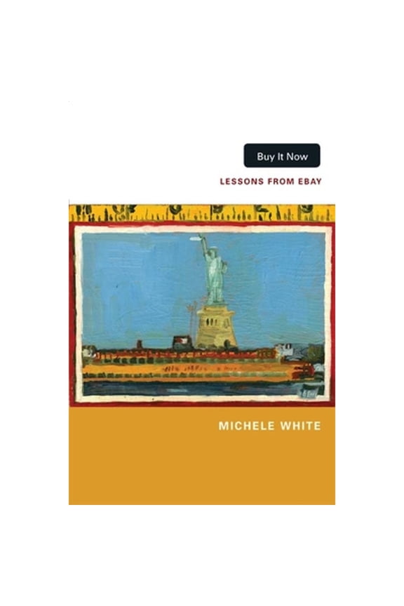 Pre-Owned Buy It Now: Lessons from eBay Paperback Michele White