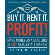 Pre-Owned Buy It, Rent It, Profit! (Updated Edition): Make Money as a Landlord in Any Real Estate Market (Paperback) 1501145827 9781501145827
