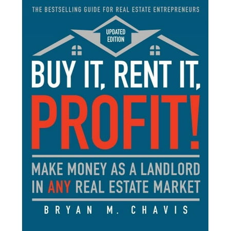 Pre-Owned Buy It, Rent It, Profit! (Updated Edition): Make Money as a Landlord in Any Real Estate Market (Paperback) 1501145827 9781501145827