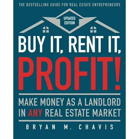 Pre-Owned Buy It, Rent It, Profit! (Updated Edition): Make Money as a Landlord in Any Real Estate Market (Paperback) 1501145827 9781501145827