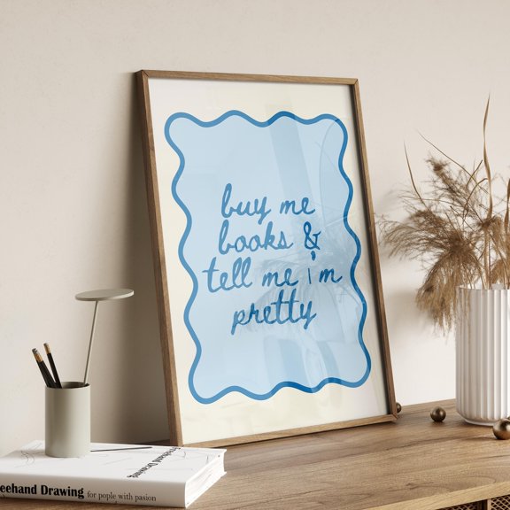 Buy Me Books And Compliment Me Book Lover Inspirational Poster