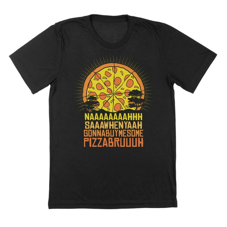 Buy Me Pizza T-Shirt Buy Me Pizza T-Shirt