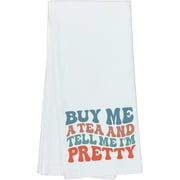 Buy Me a Tea and Tell Me Im Pretty, Funny Tea Drinker or Lover Quote, Groovy Retro Wavy Text Merch Gift, Dish Towel, 16 x 25 IN