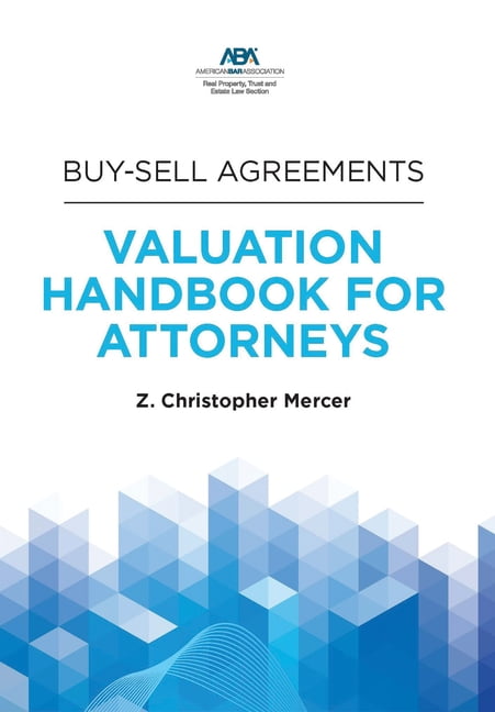 Buy-Sell Agreements: Valuation Handbook for Attorneys, (Paperback)