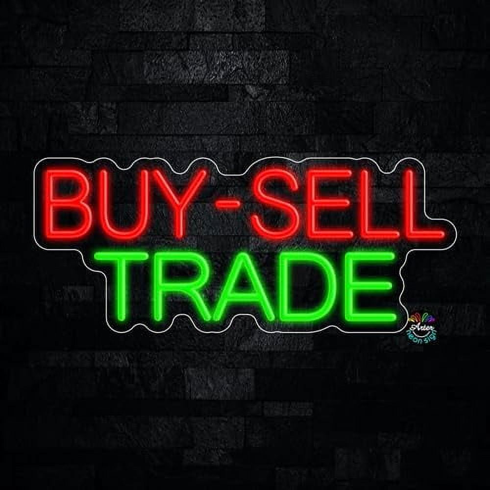 Buy Sell Trade LED Neon Sign 24"L x 10"H #32113