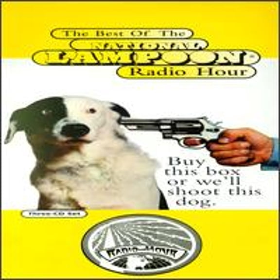 Pre-Owned Buy This Box or We'll Shoot Dog: The Best of the National Lampoon Radio Hour (CD 0081227226329) by Various Artists