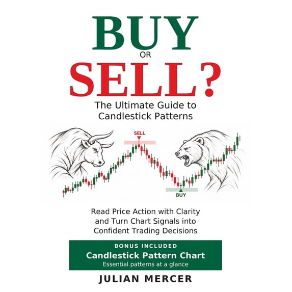 Buy or Sell? The Ultimate Guide to Candlestick Patterns: Read Price ...
