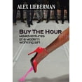 thumbnail image 1 of Buy the Hour: Misadventures of a Modern Working Girl, 1 of 1