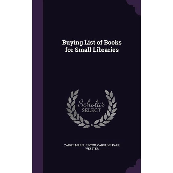 Buying List of Books for Small Libraries (Hardcover)