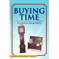 thumbnail image 1 of Buying Time - Storing Memories (Paperback), 1 of 1