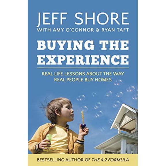 Pre-Owned Buying the Experience: Real Life Lessons About the Way Real People Buy Homes (Paperback) 0988491516 9780988491519
