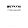 thumbnail image 1 of Pre-Owned Buyways: Billboards, Automobiles, and the American Landscape (Paperback) 0415934559 9780415934558, 1 of 1
