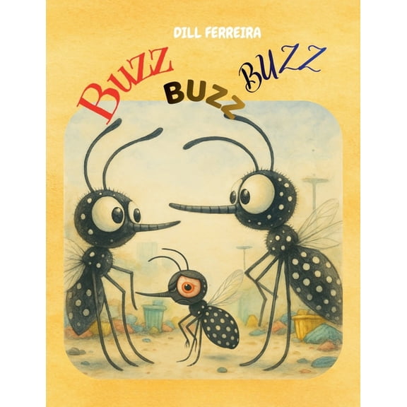 Buzz, Buzz, Buzz, (Paperback)