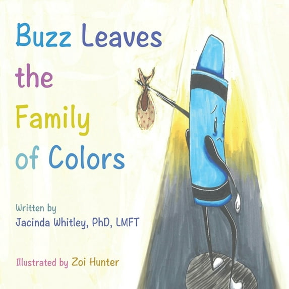 Buzz Leaves the Family of Colors, (Paperback)