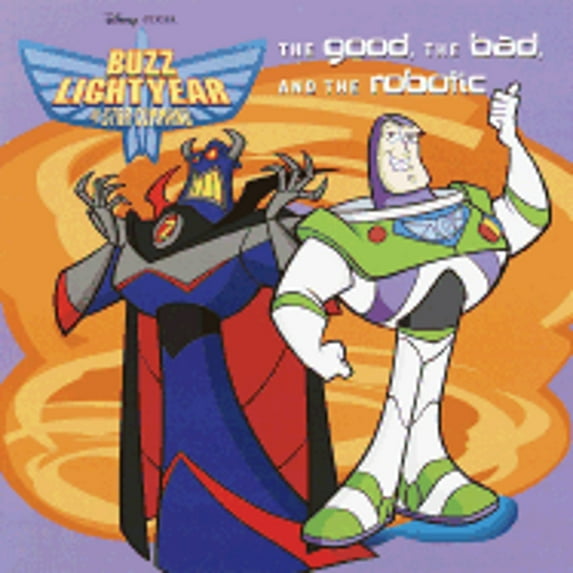 Buzz Lightyear Picturebacks: The Good, the Bad, and the Robotic (Paperback)