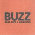 thumbnail image 1 of Buzz - Live & Acoustic - Music & Performance - CD, 1 of 1