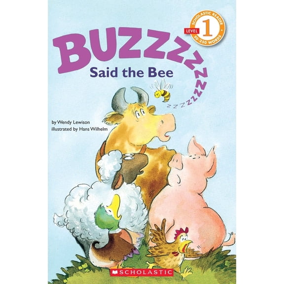 Buzz, Said the Bee (Scholastic Reader, Level 1)