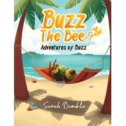 Buzz the Bee Adventures of Buzz, Paperback