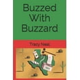 thumbnail image 1 of Buzzed With Buzzard (Paperback), 1 of 1