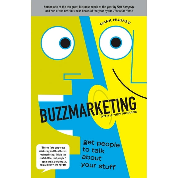 Buzzmarketing : Get People to Talk About Your Stuff (Paperback)