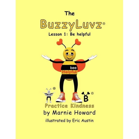 Buzzyluvz BuzzyLuvz: Practice Kindness: Lesson 1: Be helpful, Book 1, (Paperback)