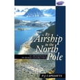 thumbnail image 1 of Pre-Owned By Airship to North Pole: An Archaeology of Human Exploration (Hardcover) 0813526337 9780813526331, 1 of 1