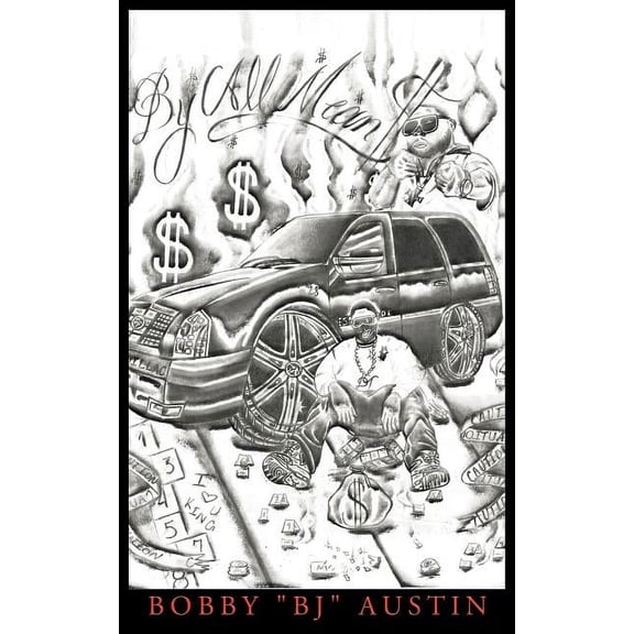 By All Mean$ (Paperback)