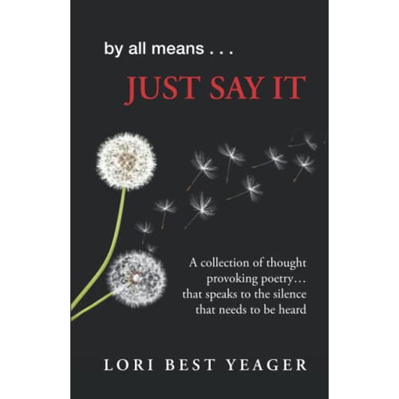 Pre-Owned By All Means.....JUST SAY IT Paperback