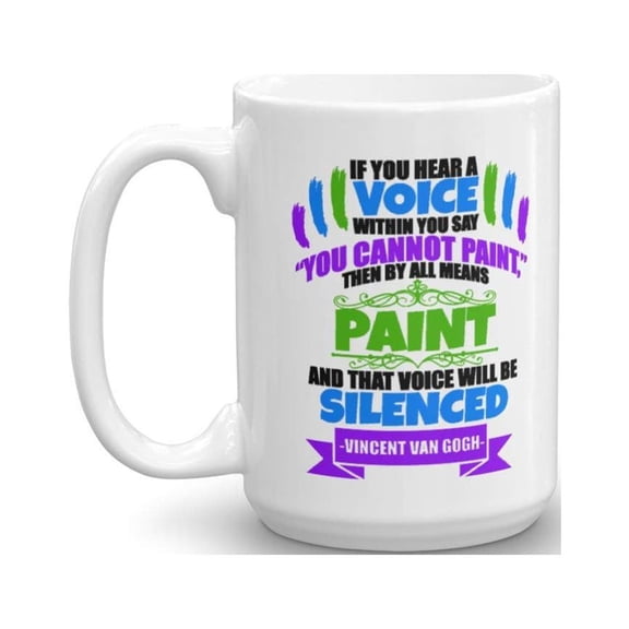 By All Means Paint Inspirational Coffee & Tea Gift Mug, Birthday Gifts and Accessories for Men & Women Painter, Art Teacher and Junior Artist (15oz)