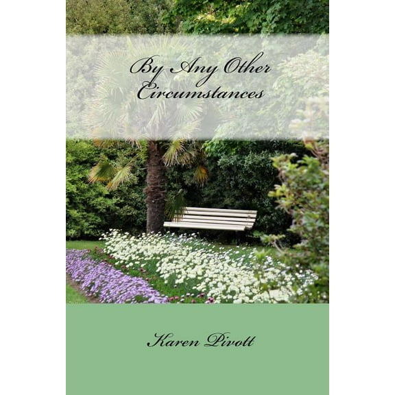 By Any Other Circumstances, (Paperback)
