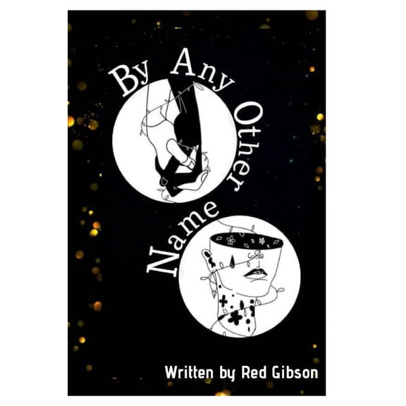 By Any Other Name: By Any Other Name, (Paperback)