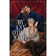 thumbnail image 1 of By Any Other Name (Hardcover), 1 of 1