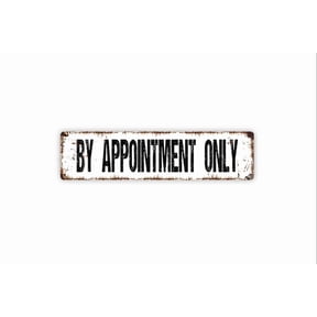 By Appointment Only Sign - Rustic Metal Street Sign or Door Name Plate Plaque - Size: 16 x 4 Inches