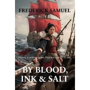 By Blood, Ink & Salt, Paperback
