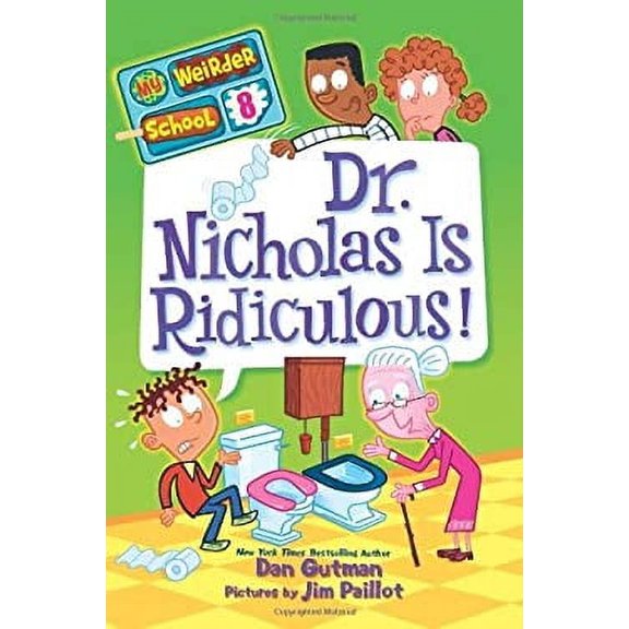 Pre-Owned By Dan Gutman - My Weirder School #8: Dr. Nicholas Is Ridiculous! (5/26/13) 9780545640145