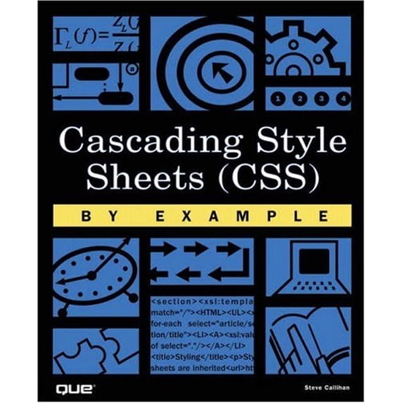 Pre-Owned Cascading Style Sheets (Css) by Example (Paperback) 0789726173 9780789726179