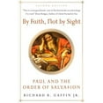 thumbnail image 1 of Pre-Owned By Faith, Not by Sight: Paul and the Order of Salvation (Paperback) 1596384433 9781596384439, 1 of 1