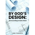 thumbnail image 1 of By God's Design: Life According to God's Word, (Paperback), 1 of 1