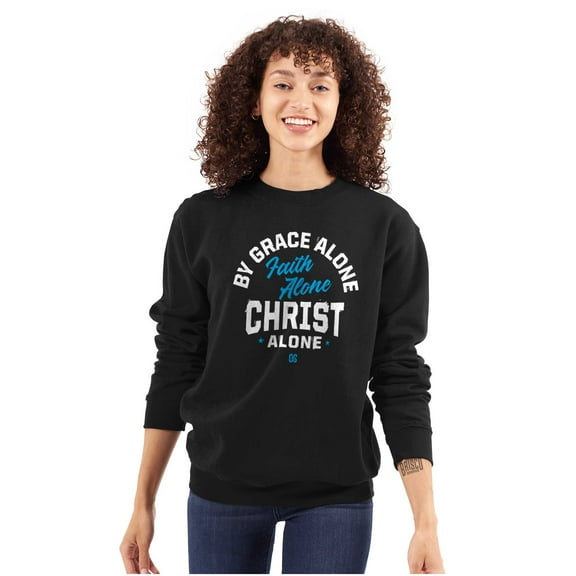 By Grace Faith Christ Alone Jesus Sweatshirt for Men or Women Brisco Brands S
