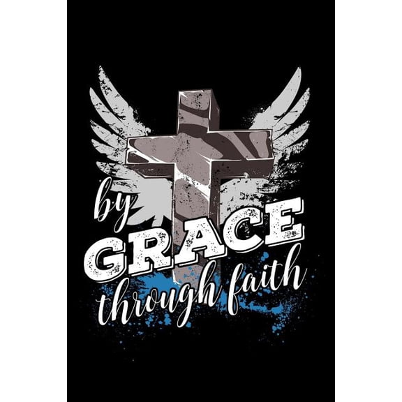By grace through faith Paperback 1726620204 9781726620208 Scott Maxwell
