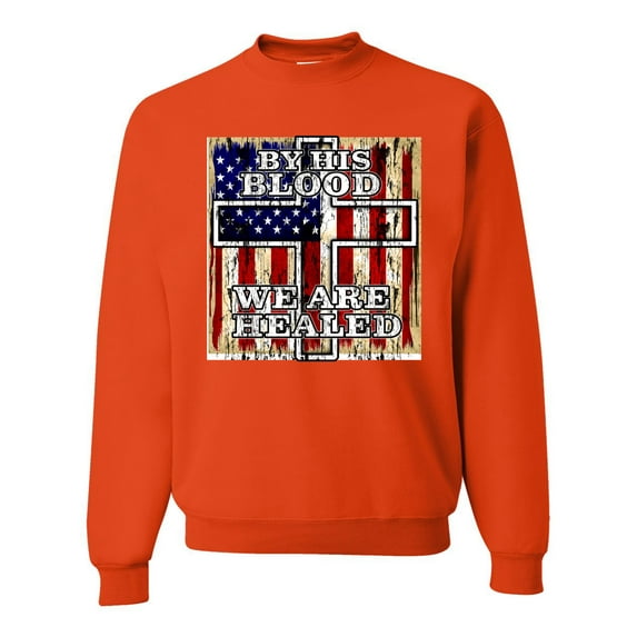 By His Blood We Are Healed Inspirational/Christian Unisex Crewneck Graphic Sweatshirt, Orange, X-Large