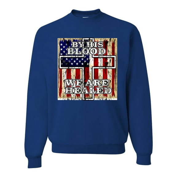 By His Blood We Are Healed Inspirational/Christian Unisex Crewneck Graphic Sweatshirt, Royal, X-Large
