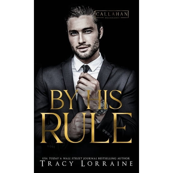 By His Rule: A Billionaire Fake Dating Romance, (Hardcover)