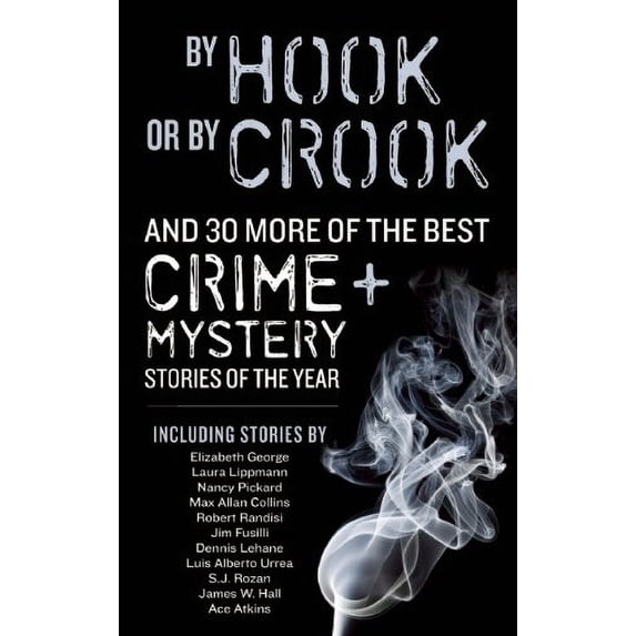 Pre-Owned By Hook or by Crook: And 27 More of the Best Crime + Mystery Stories of the Year (Paperback) 1935562320 9781935562320