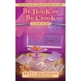 thumbnail image 1 of Pre-Owned By Hook or by Crook (Mass Market Paperback) 042522838X 9780425228388, 1 of 1