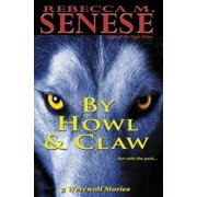 By Howl & Claw 5 Werewolf Stories, Paperback